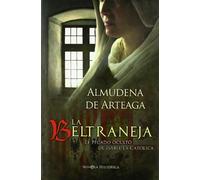 La Beltraneja : el pecado oculto de Isabel la Católica