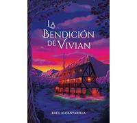 La Bendición de Vivian: Una novela de fantasía y misterio ambientada en una posada