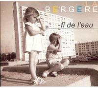 La Bergere - Fi De L'eau