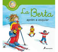 La Berta aprèn a esquiar (El món de la Berta) (Colección Salamandra Infantil)