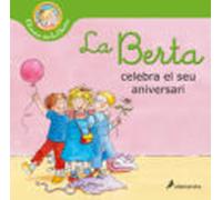 La Berta Celebra El Seu Aniversari (el Món De La Berta)