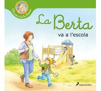 LA BERTA VA A L'ESCOLA | Liane Schneider