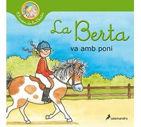 La Berta va amb poni (El món de la Berta) (Colección Salamandra Infantil)