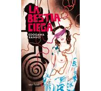La bestia ciega | Edogawa Rampo