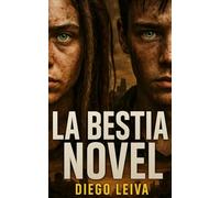 La bestia novel: Thriller en español. Novela postapocalíptica. Novela en español. (Serie Novelas cortas)