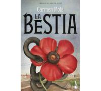 La Bestia: Novela galardonada con el Premio Planeta