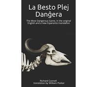 La Besto Plej Danĝera: The Most Dangerous Game, in the original English and a new Esperanto translation
