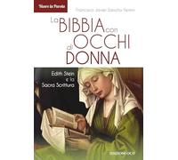 La Bibbia con occhi di donna. Edith Stein e la Sacra Scrittura