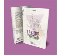 La bibbia dell'allenamento per il triathlon
