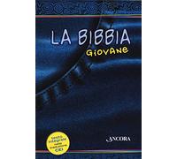 La Bibbia giovane. Ediz. integrale (Grandi opere)