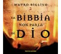 La Bibbia Non Parla Di Dio (audiolibro)