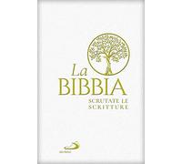 La Bibbia. Scrutate le scritture (Bibbia. Antico Testamento. Testi)