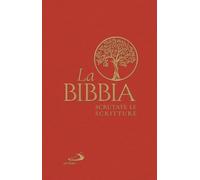 La Bibbia. Scrutate le Scritture (Bibbia. Antico Testamento. Testi)