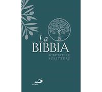 La Bibbia. Scrutate le Scritture (Bibbia. Antico Testamento. Testi)