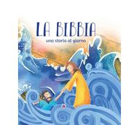 La Bibbia. Una storia al giorno