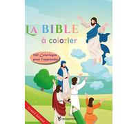 La BIBLE à Colorier: Découvrir la BIBLE de façon ludique | De la Création à la Résurrection | 130 pages de l'évangile à colorier | Grand format (A4)