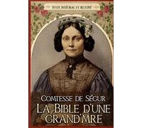 La Bible d’une grand’mère Texte intégral et illustré