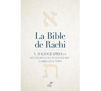 La Bible de Rachi V: Les Hagiographes 1/2