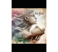 La bible du fou: Jack l’immortel