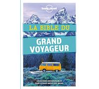 La bible du grand voyageur