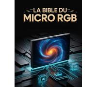 LA BIBLE DU MICRO RGB: Le guide ultime du propriétaire pour maîtriser l'expérience cinéma Samsung R95H 130 pouces