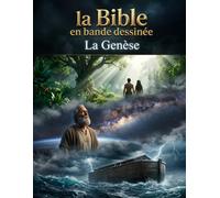la Bible en bande dessinée: La Genèse