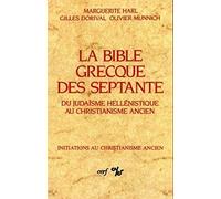 La bible grecque des septante: Du judaïsme hellénistique au christianisme ancien
