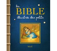 La Bible illustrée des petits (BIBLE 3-6 ANS)