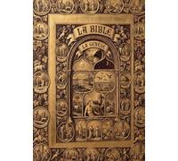 La Bible : La Genèse: Les Récits Originels de l'Humanité : Adam, Noé, Abraham et la Naissance d'Israël - Texte de Référence