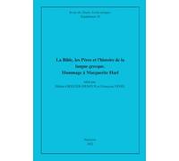 La Bible, les Pères et l’histoire de la langue grecque. Hommage à Marguerite Harl: Revue des Études Tardo-antiques. Supplément 10