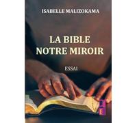 La Bible, Notre Miroir