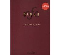 La Bible Nouvelle Français courant - Gros caractère, semi-rigide, rouge, avec les deutérocanoniques: Avec deutérocanoniques, gros caractères