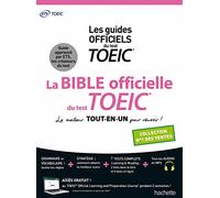 La Bible officielle du TOEIC: Le meilleur tout-en-un pour réussir !