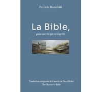 La Bible, pour une vie qui va trop vite: Traduction de l'oeuvre de Nora Holm : "The Runner's Bible"