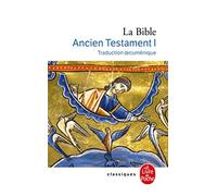La Bible: Tome 1, Ancien Testament (Traduction oecuménique)
