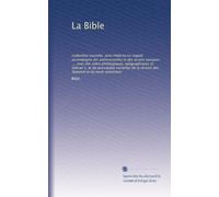 La Bible: traduction nouvelle, avee l'Hébreu en regard, accompagné des pointsvoyelles et des accens toniques ..., avec des notes philologiques, ... des Septante et du texte samaritain: Volume 9