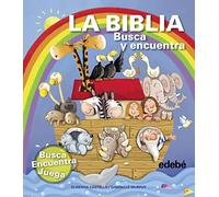 LA BIBLIA. BUSCA Y ENCUENTRA (BIBLIOTECA RELIGIOSA EDEBÉ)