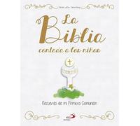 La Biblia contada a los niños: Recuerdo de mi Primera Comunión (Primeras Comuniones)