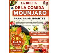 LA BIBLIA DE LA COMIDA MOUNJARO PARA PRINCIPIANTES