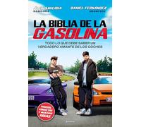 La Biblia de la gasolina – Todo lo que debe saber un verdadero amante de los coches – Montena