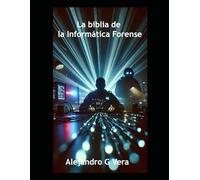 La biblia de la informática forense