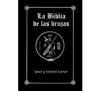 La Biblia de las brujas. Obra completa rústica: Manual completo para la práctica de la brujería (EQUIPO DIFUSOR DEL LIBRO)