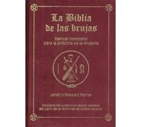 La Biblia de las brujas. Obra completa. Terciopelo rojo: Manual completo para la práctica de la brujería (SIN COLECCION)