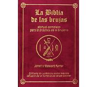 Biblia De Las Brujas: Manual Completo Para La Practica De La Bruj Eria