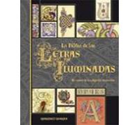 La Biblia De Las Letras Iluminadas: Un Tesoro De La Caligrafia De Cora