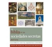 La Biblia De Las Sociedades Secretas: Guia Definitiva Sobre Las O Rgan