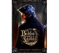 La Biblia de los Caídos. Tomo 1 del testamento del Gris
