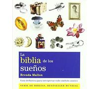 La biblia de los sueños: Guía definitiva para interpretar todo símbolo onírico