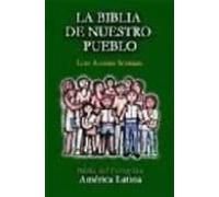 La Biblia De Nuestro Pueblo: Biblia Del Peregrino. America Latina