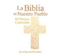 la biblia de nuestro pueblo. mi primera comunion - cruz